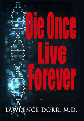 Die Once Live Forever