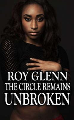 The Circle Remains Unbroken (The Mike Black Saga)