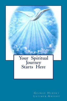 Your Spiritual Journey Starts Here