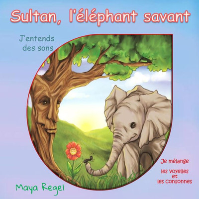 Sultan, L'ElEphant Savant (French Edition)