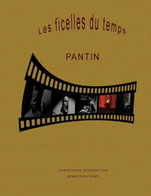 Les Ficelles Du Temps: Pantin (French Edition)