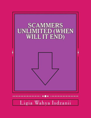 Scammers Unlimited (When Will It End)