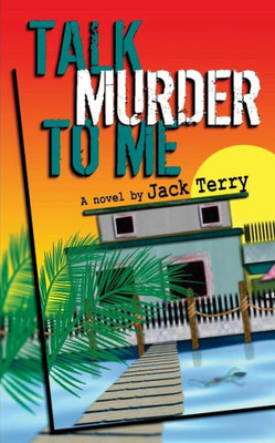 Talk Murder To Me: A Tricky Dick Mystery