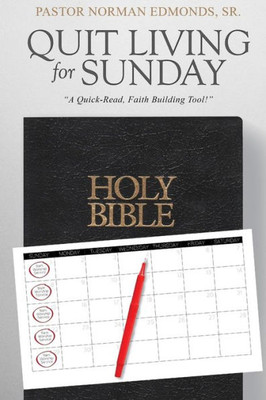 Quit Living For Sunday