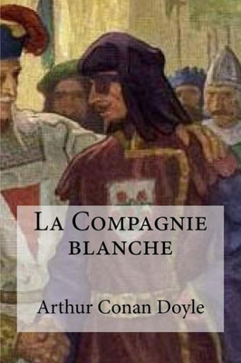 La Compagnie Blanche (French Edition)