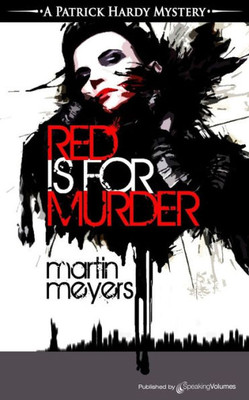 Red Is For Murder (A Patrick Hardy Mystery)