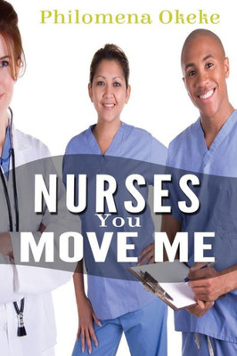 Nurses You Move Me