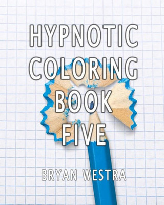 Hypnotic Coloring Book Five