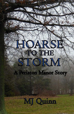 Hoarse To The Storm (Periston Manor Stories)