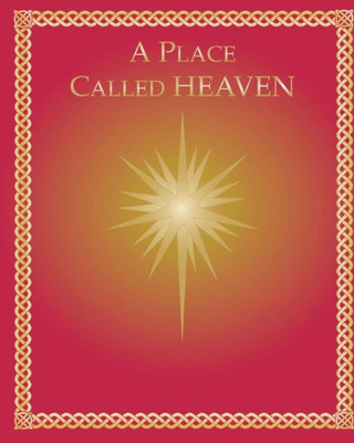 A Place Called Heaven A Place Called Heaven