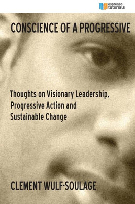 Conscience Of A Progressive