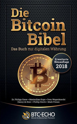 Die Bitcoin Bibel: Das Buch Zur Digitalen Währung (German Edition)