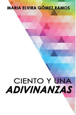 Ciento Y Una Adivinanzas (Spanish Edition)