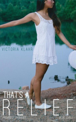 That'S A Relief (Promises Promises)