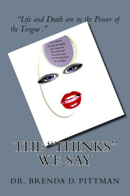 The "Thinks" We Say