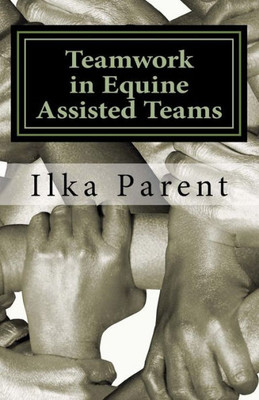 Teamwork In Equine Assisted Teams