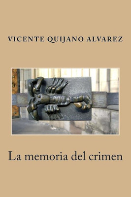 La Memoria Del Crimen (Spanish Edition)