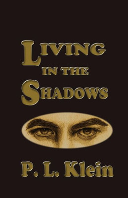 Living In The Shadows (Shadow Trilogy)