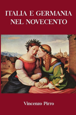 Italia E Germania Nel Novecento (Collana Studi Politici) (Italian Edition)