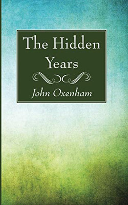 The Hidden Years - Paperback