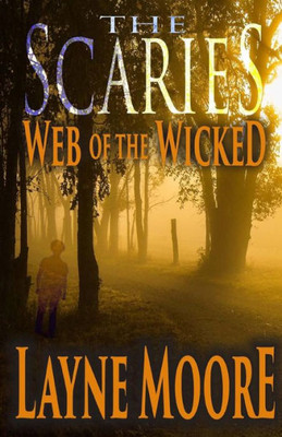 The Scaries: Web Of The Wicked