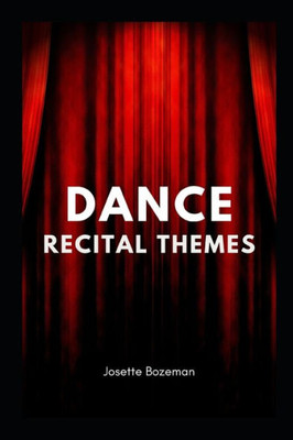 Dance Recital Themes (Book 1)