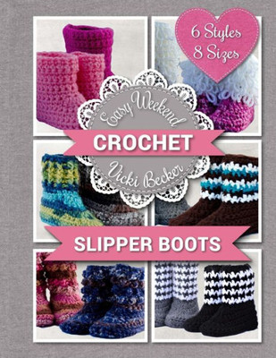 Slipper Boots (Easy Weekend Crochet)