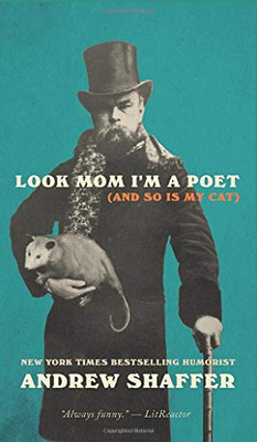 Look Mom I'm a Poet (and So Is My Cat) - Hardcover