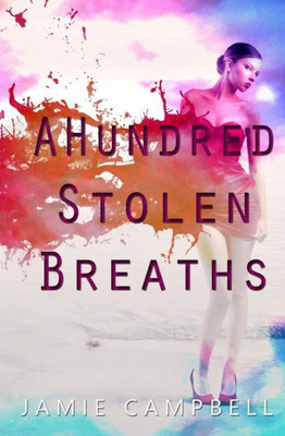 A Hundred Stolen Breaths (Aria Clones)