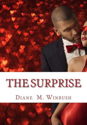 The Surprise: A Love Romance (The Dynasty Of The Love Birds)