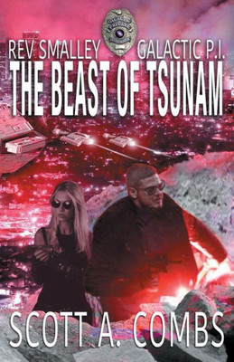 The Beast Of Tsunam (Rev Smalley: Galactic P.I.)