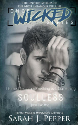 Soulless: The Untold Stories Of The Most Infamous Villains