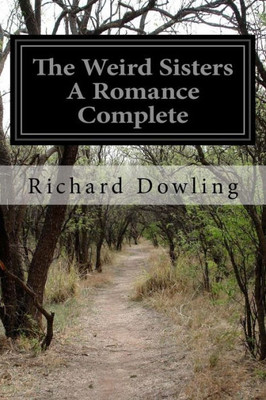 The Weird Sisters A Romance Complete