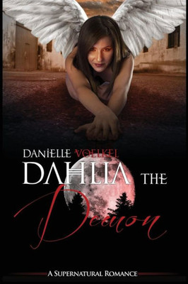 Dahlia The Demon: A Supernatural Romance