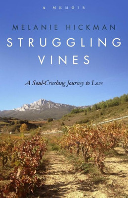 Struggling Vines: A Soul-Crushing Journey To Love