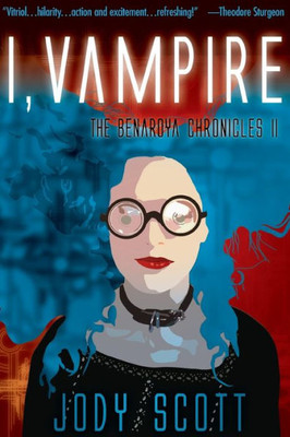 I, Vampire (The Benaroya Chronicles)
