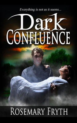 Dark Confluence: Book 1: The Darkening