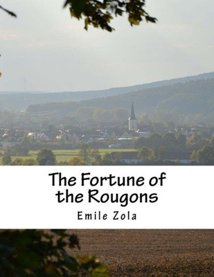 The Fortune Of The Rougons (Les Rougon-Macquart)