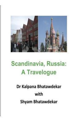 Scandinavia, Russia: A Travelogue (Travelogues)