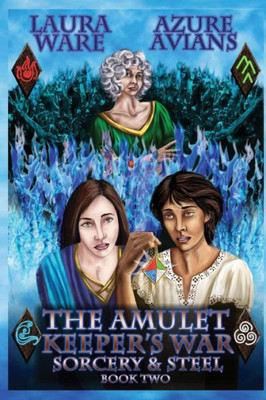 Amulet Keeper'S War (Sorcery & Steel)