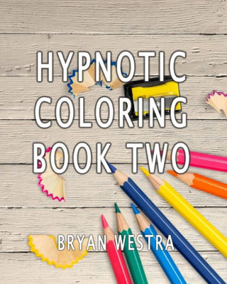 Hypnotic Coloring Book Two