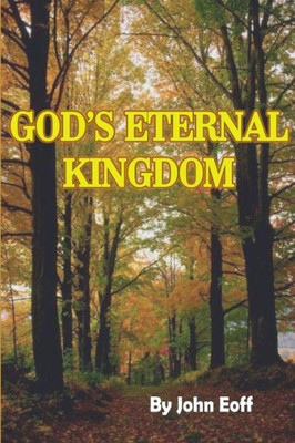 God'S Eternal Kingdom