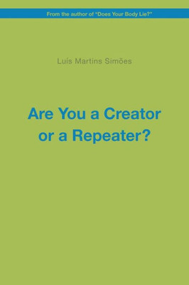Are You A Creator Or A Repeater?
