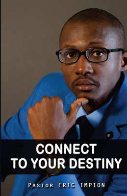 Connect To Your Destiny