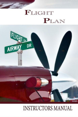 Flight Plan Instructors Manual