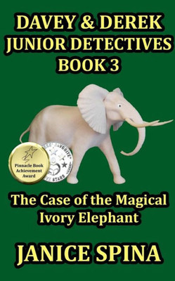 Davey & Derek Junior Detectives Series Book 3: The Case Of The Magical Ivory Elephant