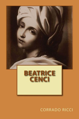 Beatrice Cenci (Italian Edition)