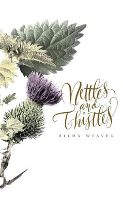 Nettles And Thistles