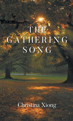 The Gathering Song