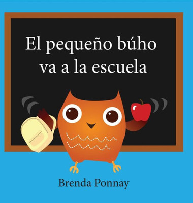 El Pequeño Búho Va A La Escuela (Little Hoo) (Spanish Edition)